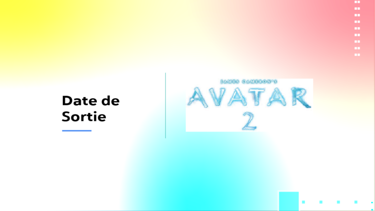 DATE DE SORTIE FILM AVATAR 2 EN FRANCE