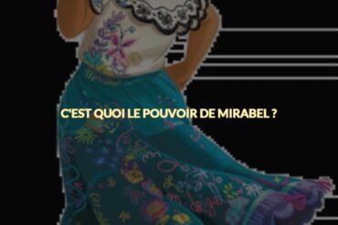 C'est quoi le pouvoir de mirabel ?
