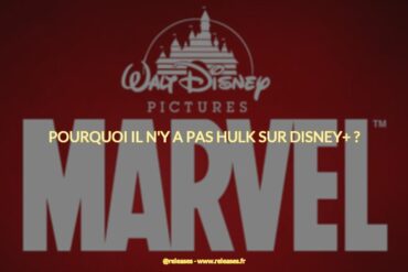 Pourquoi il n'y a pas hulk sur disney+ ?