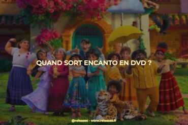 Quand sort encanto en dvd ?