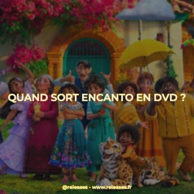 Quand sort encanto en dvd ?