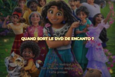 Quand sort le dvd de encanto ?