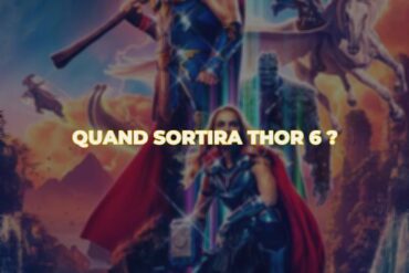 Quand sortira thor 6 ?