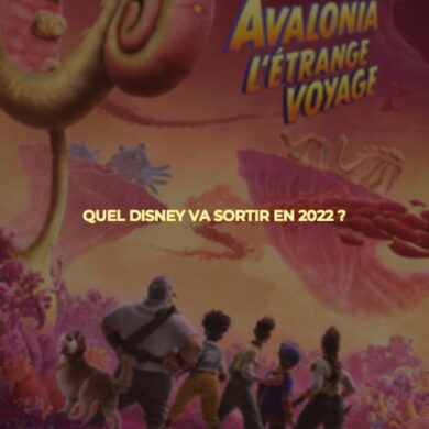 Quel disney va sortir en 2022 ?