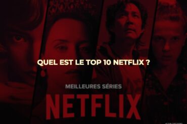 Quel est le top 10 netflix ?