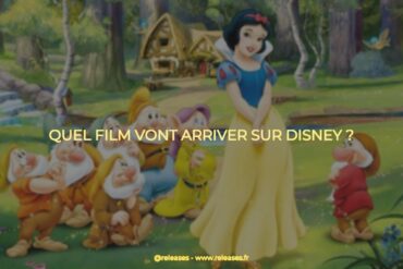 Quel film vont arriver sur disney ?