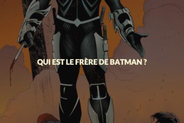 Qui est le frère de batman ?