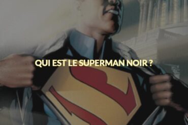 Qui est le superman noir ?