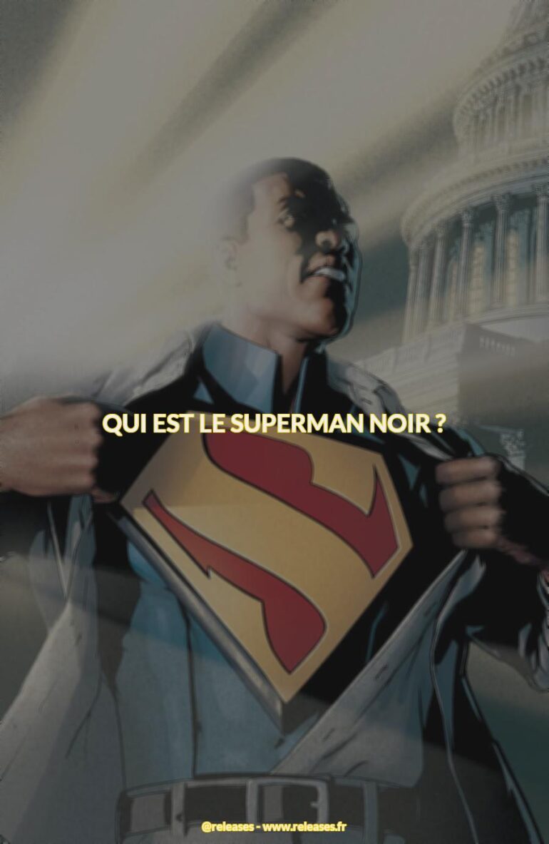 Qui est le superman noir ?