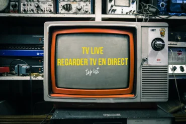 TVlive : 15 Meilleurs sites pour Regarder tv en direct, live et gratuit