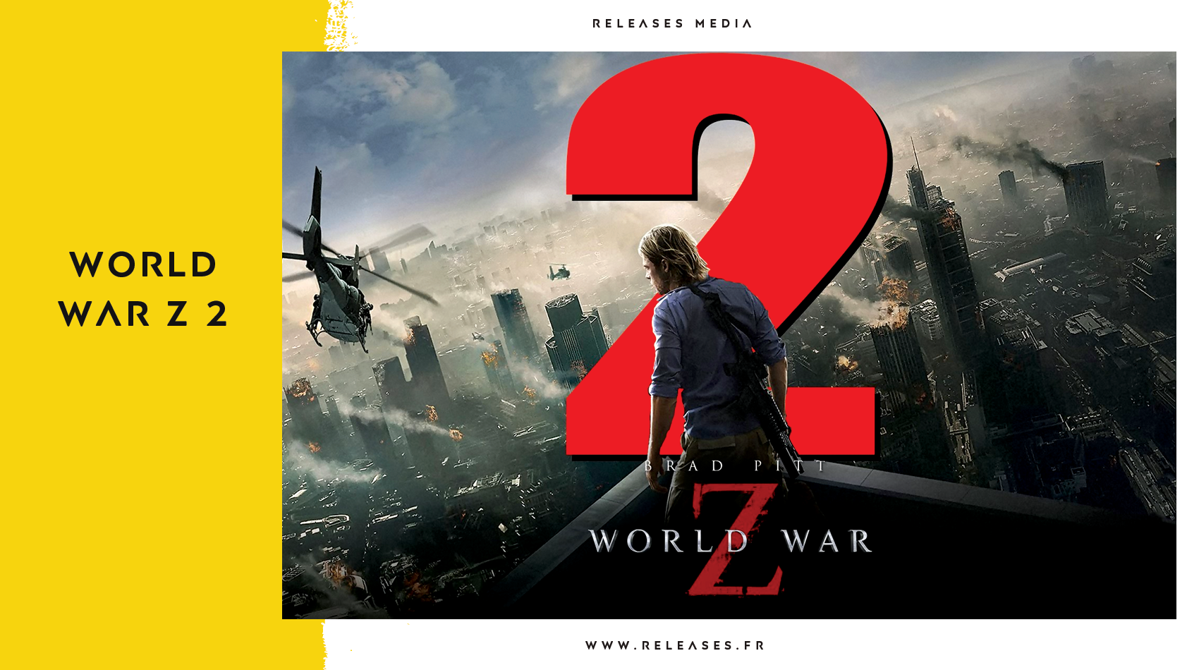 World War Z 2 Movie: Showtimes, Review, Songs, Trailer, Posters, News &  Videos