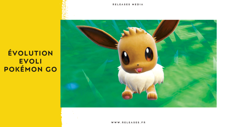 Évolution Evoli Pokémon Go : Comment obtenir la meilleure évolution d'Évoli?