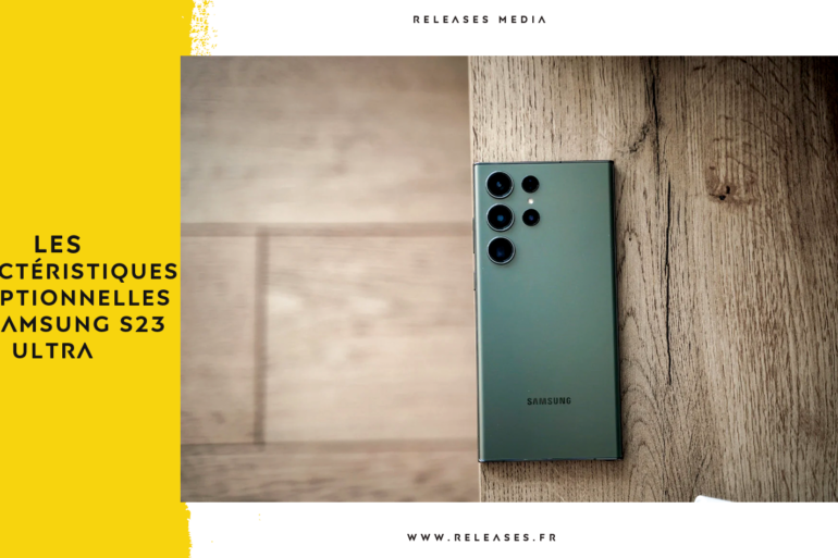 les-caracteristiques-exceptionnelles-du-Samsung-S23-Ultra-2