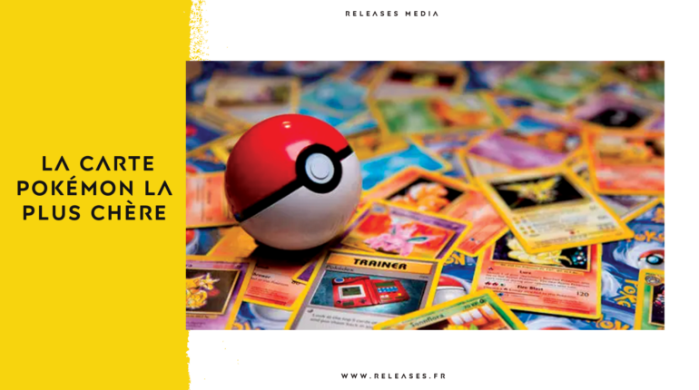 Quelle est la carte Pokémon la plus chère de tous les temps ?