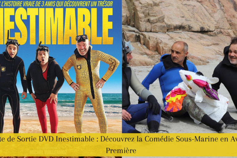 Date de Sortie DVD Inestimable : Découvrez la Comédie Sous-Marine en Avant-Première