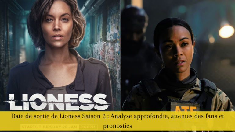Date de sortie de Lioness Saison 2 : Analyse approfondie, attentes des fans et pronostics