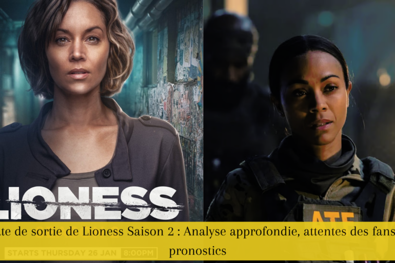 Date de sortie de Lioness Saison 2 : Analyse approfondie, attentes des fans et pronostics