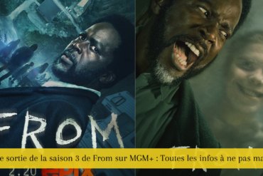 Date de sortie de la saison 3 de From sur MGM+ : Toutes les infos à ne pas manquer