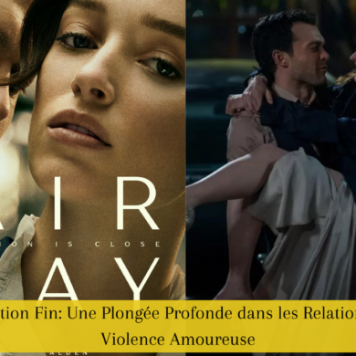 Fair Play Explication Fin: Une Plongée Profonde dans les Relations Toxiques et la Violence Amoureuse