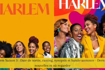 Harlem Saison 3 : Date de sortie, casting, synopsis et bande-annonce - Dernières nouvelles et où regarder