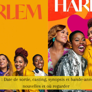 Harlem Saison 3 : Date de sortie, casting, synopsis et bande-annonce - Dernières nouvelles et où regarder