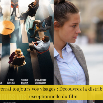 Je verrai toujours vos visages : Découvrez la distribution exceptionnelle du film