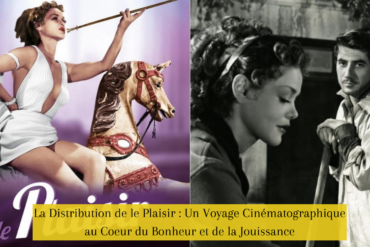 La Distribution de le Plaisir : Un Voyage Cinématographique au Coeur du Bonheur et de la Jouissance