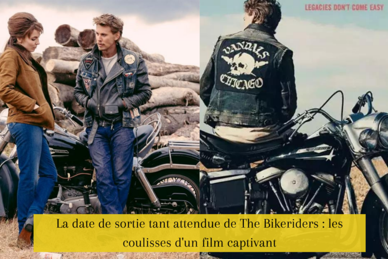 La date de sortie tant attendue de The Bikeriders : les coulisses d'un film captivant