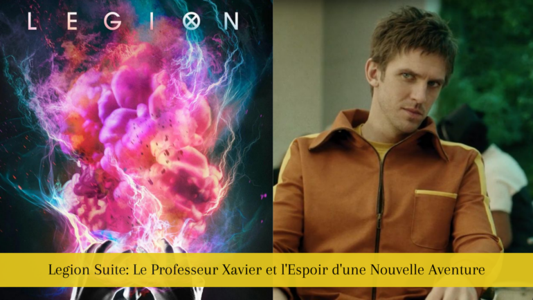 La Série "Legion": Un Final Épique Avec L'Arrivée Du Professeur Xavier