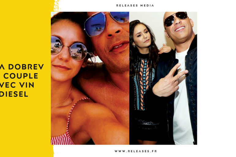 Nina Dobrev en couple avec Vin Diesel
