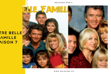 Notre Belle Famille Saison 7