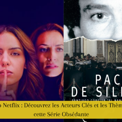 Pacto de Silencio Netflix : Découvrez les Acteurs Clés et les Thèmes Captivants de cette Série Obsédante