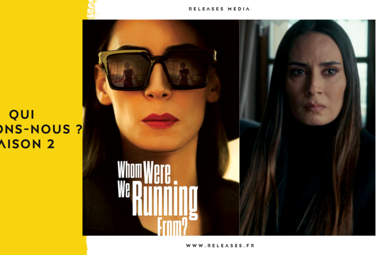 Qui Fuyons-Nous ? Saison 2
