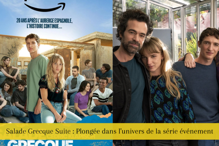 Salade Grecque Suite : Plongée dans l’univers de la série événement