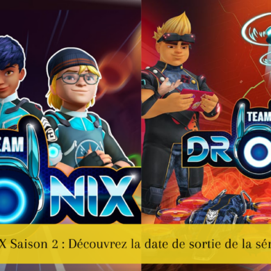 Team DroniX Saison 2 : Découvrez la date de sortie de la série à succès !