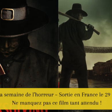 Thanksgiving La semaine de l’horreur – Sortie en France le 29 novembre 2023 – Ne manquez pas ce film tant attendu !