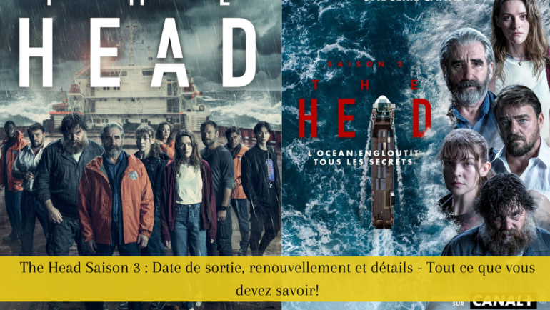 The Head Saison 3 Date de sortie, renouvellement et détails - Tout ce que vous devez savoir!