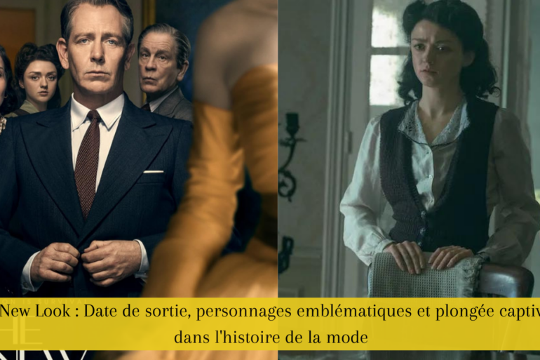 The New Look : Date de sortie, personnages emblématiques et plongée captivante dans l'histoire de la mode
