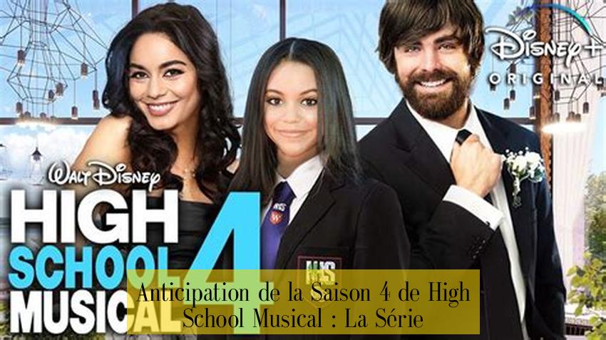 Anticipation de la Saison 4 de High School Musical : La Série