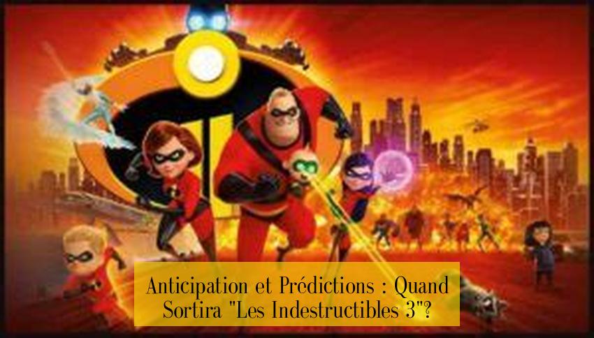 Anticipation et Prédictions : Quand Sortira "Les Indestructibles 3"?