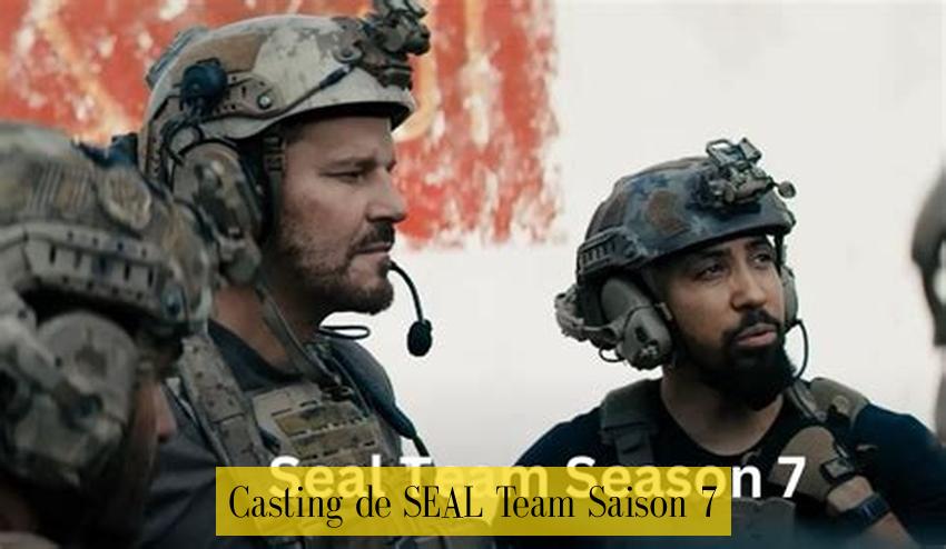 Casting de SEAL Team Saison 7