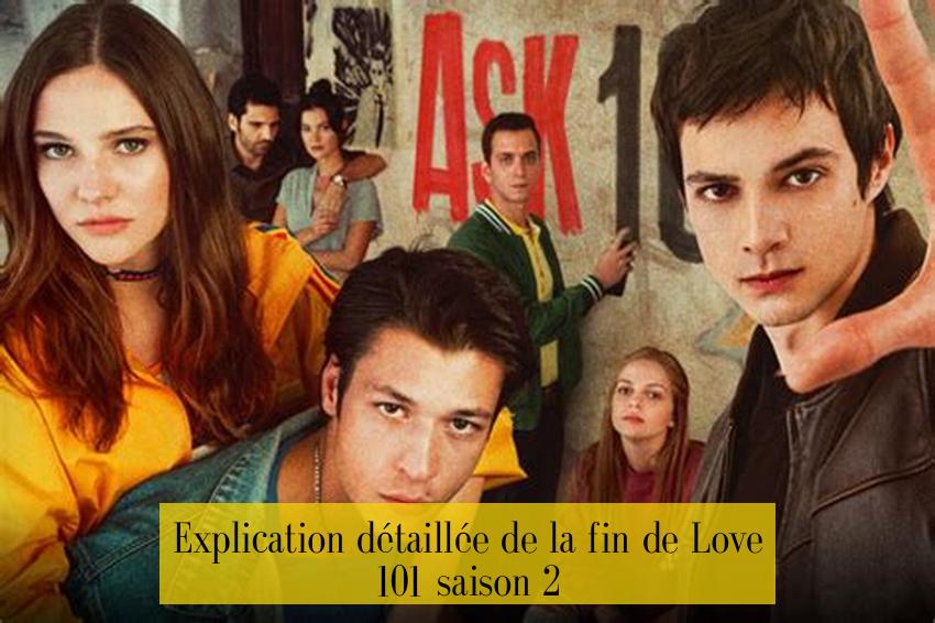 Explication détaillée de la fin de Love 101 saison 2