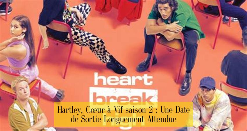 Hartley, Cœur à Vif saison 2 : Une Date de Sortie Longuement Attendue