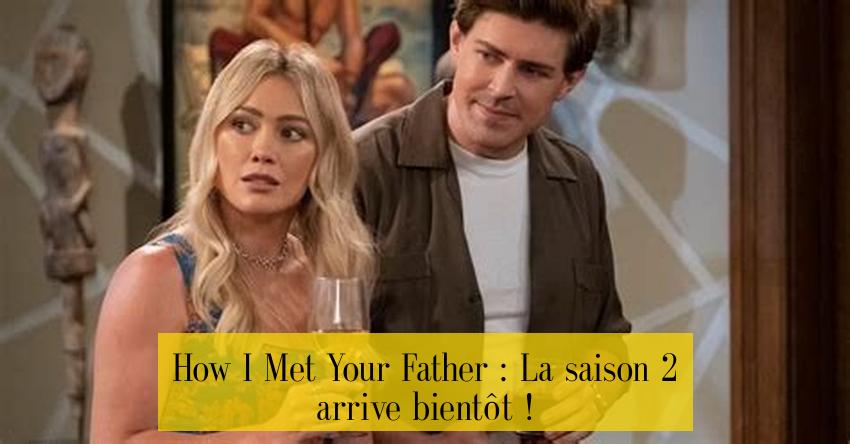 How I Met Your Father : La saison 2 arrive bientôt !