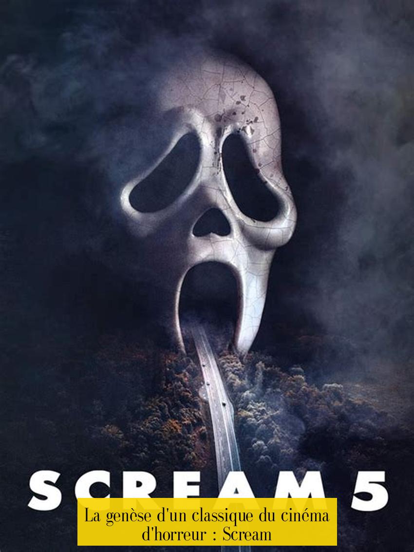 La genèse d'un classique du cinéma d'horreur : Scream