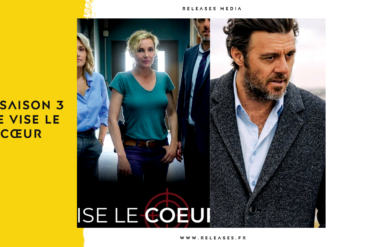 la saison 3 de Vise le cœur