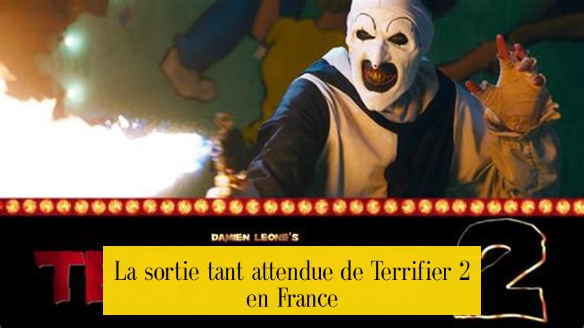 La sortie tant attendue de Terrifier 2 en France