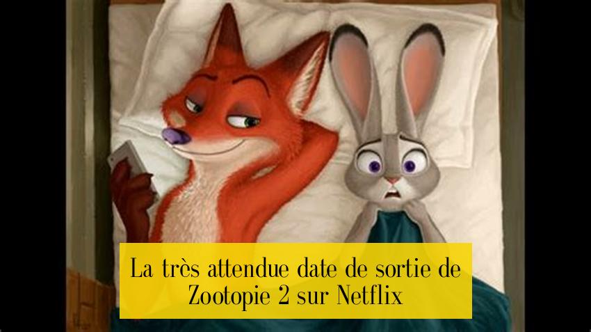 La très attendue date de sortie de Zootopie 2 sur Netflix