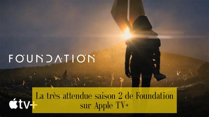 La très attendue saison 2 de Foundation sur Apple TV+