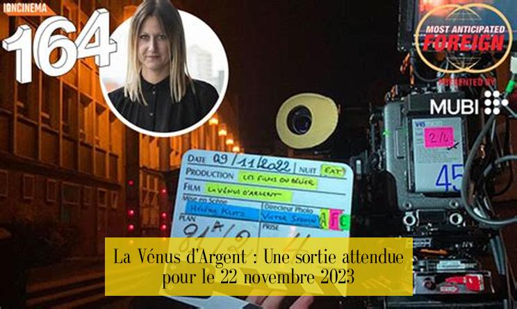 La Vénus d'Argent : Une sortie attendue pour le 22 novembre 2023